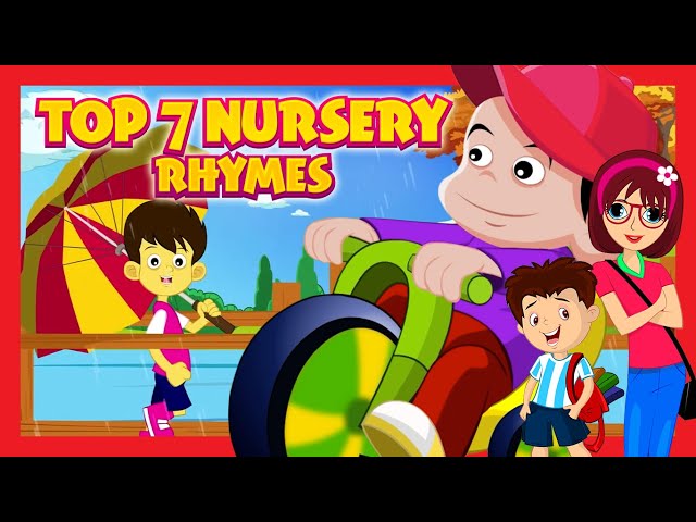Top 7 Nursery Rhymes for Kids | English Learning Rhymes for Kids | Best Kids Videos