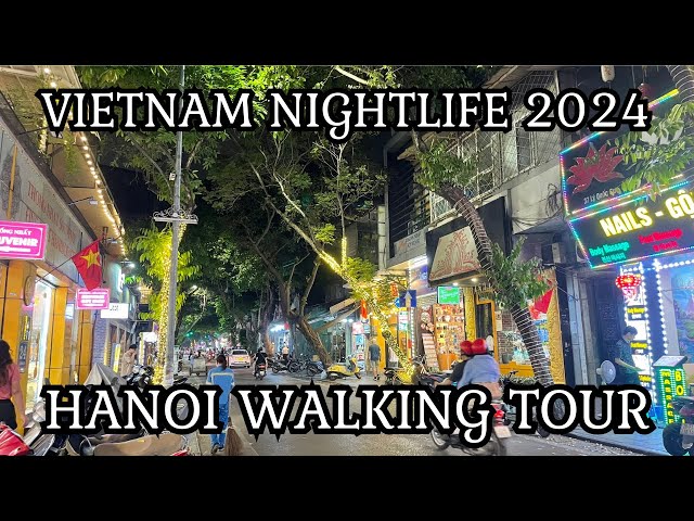 Vietnam Nightlife 2024 - Hanoi Walking Tour 52-min with Captions & Natural Sound