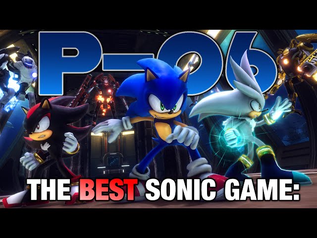 Sonic P-06 Is The Best Sonic Game Ever Made