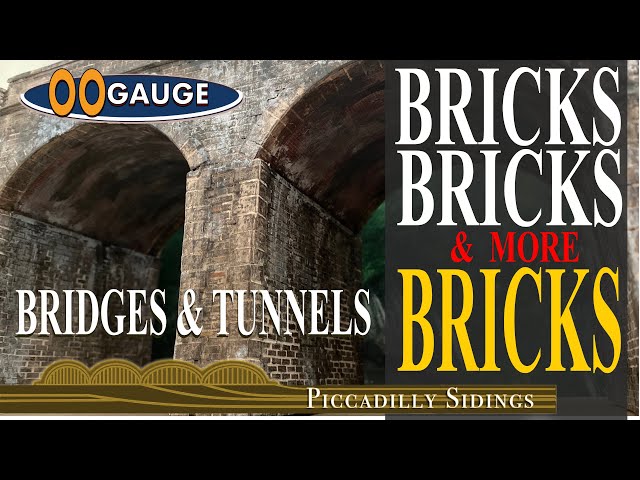 OO Gauge BRIDGES & TUNNELS - BRICKS, BRICKS & more BRICKS