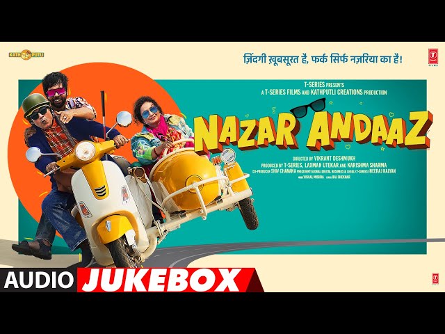 Nazar Andaaz (Jukebox) Full Album | Kumud Mishra, Abhishek Banerjee, Divya Dutta | Vikrant Deshmukh