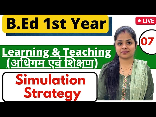 Simulation Strategy | Learning And Teaching | MDU/CRSU Bed 1st Year