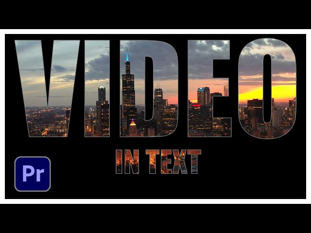 How to Add Video Inside Text in Premiere Pro
