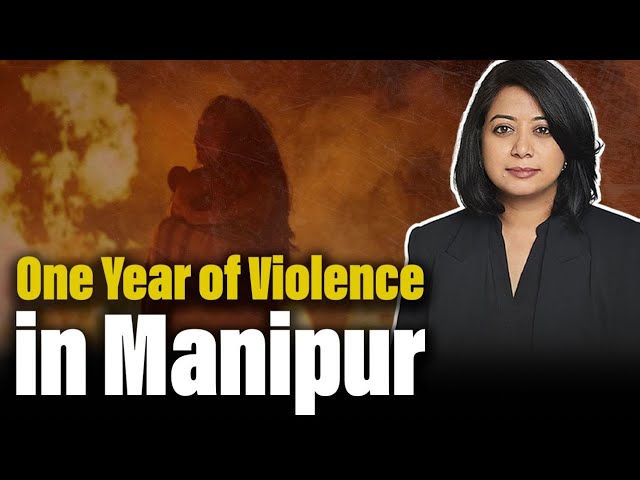 One year of violence in Manipur | What's up with the news | Faye D'Souza