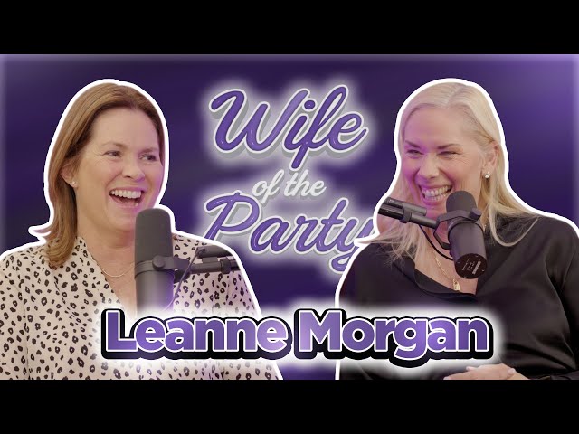 Wife of the Party Podcast # 263 - Leanne Morgan