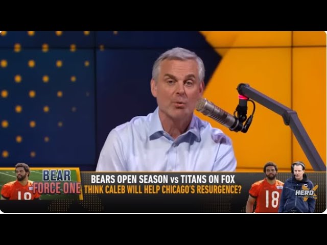 THE HERD | Colin Cowherd HAPPY, The NFL WANTS Chicago Bears, Caleb To WIN, Gifted Easy Schedule