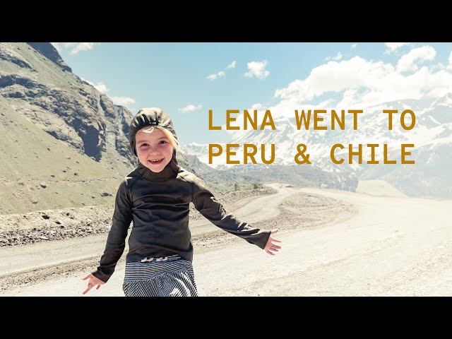 Lena went to Peru and Chile