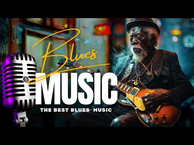Best Of BLues Music | Relaxing Blues Mix All Time | Top Slow Blues Music | Best Whiskey Blues Songs