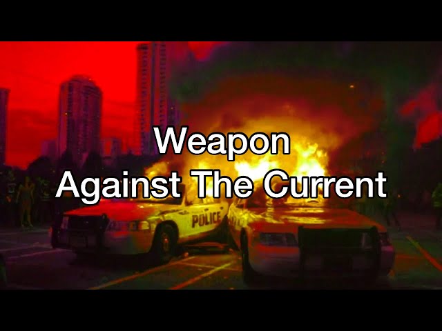 Against The Current - Weapon [Tradução/Legendado]