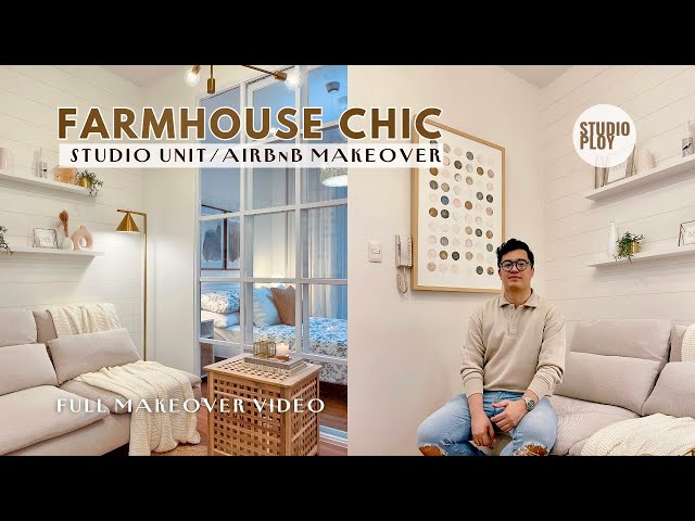 Studio Unit Makeover (28 SqM / 301 SqFt) Farmhouse Chic | AirBnb Makeover | Studio Ploy