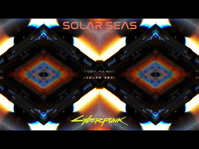 Solar Seas [2020] - Cyberpunk 2077 Music - Toby Rawal