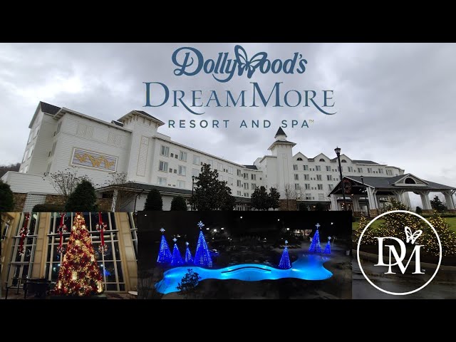 Dollywood's DreamMore Resort And Spa  Review, Pigeon Forge TN