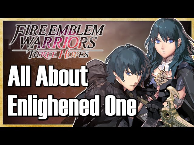 All About Enlightened One (FULL Class Guide) - Fire Emblem Warriors: Three Hopes | Warriors Dojo