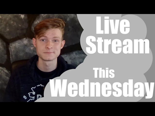 I'm Streaming on Wednesday at 9:00 PM CET