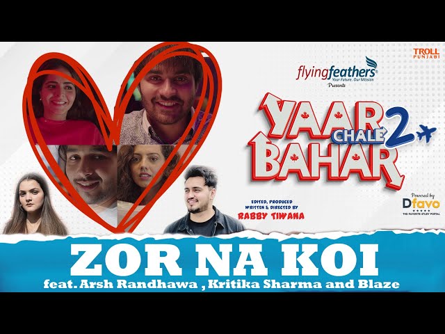 Zor Na Koi - Arsh Randhawa & Kritika Sharma | Yaar Chale Bahar Season 2 | Latest Punjabi Song 2023