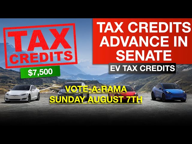 BREAKING: EV Tax Credits Advance in the Senate