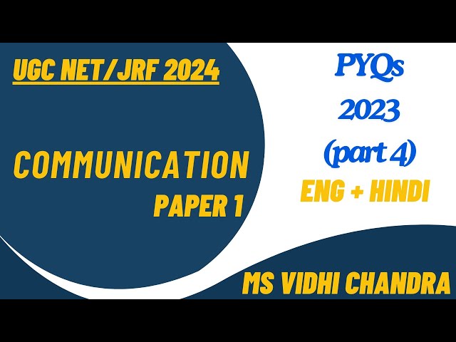 UGC NET Paper 1 | Communication | PYQs 2023 | Part 4 |
