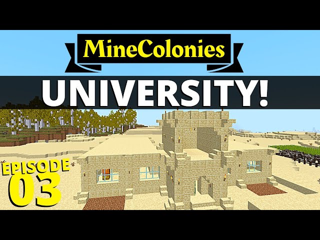 MineColonies University - Early Town Progress! #3