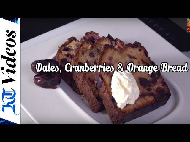 Food recipe: Dates, cranberries and orange bread
