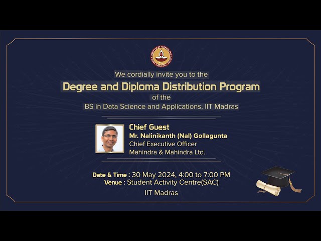 Live_ Degree and Diploma Distribution Program of the BS in Data Science and Applications, IIT Madras