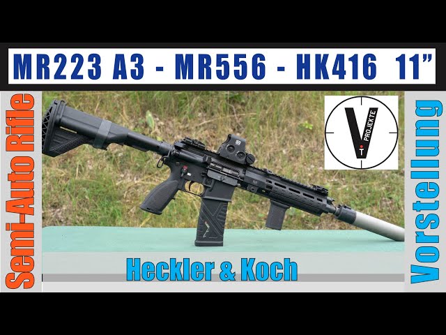 Heckler & Koch HK MR223 A3 • MR556 • HK416