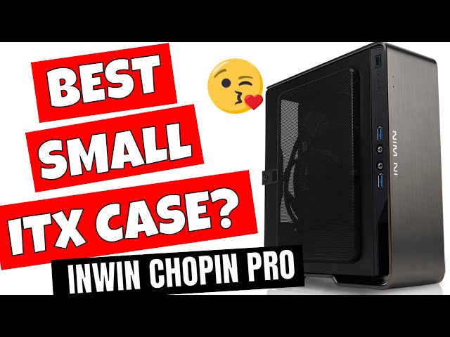 BEST Mini ITX Case Inwin Chopin PRO With 200w GOLD PSU