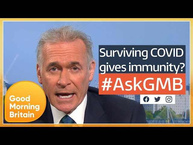 Surviving COVID Provides as Good Immunity as Vaccine, New Report Finds | Good Morning Britain