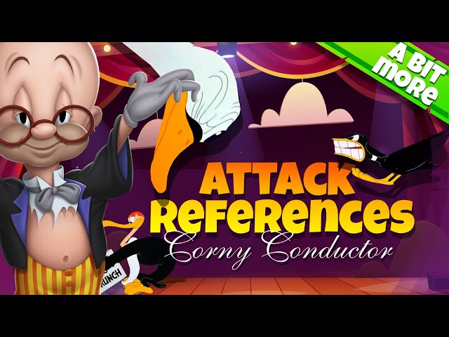 ATTACK REFERENCES I Corny Conductor I Looney tunes WoM