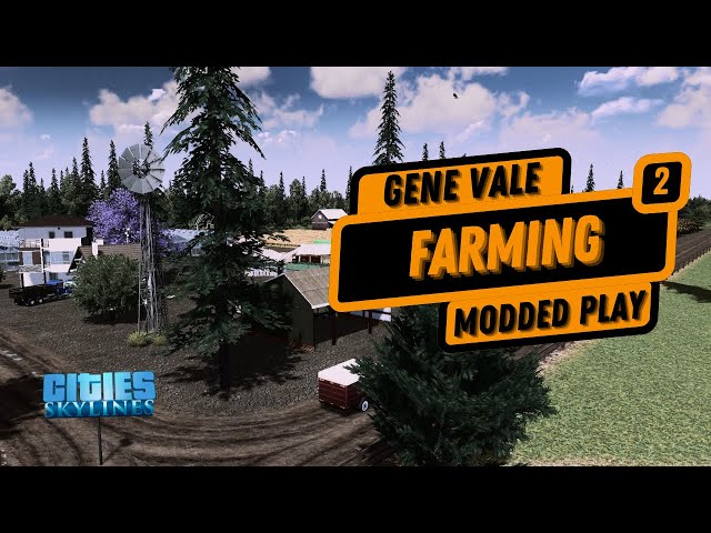 Gene Vale - Beautiful Farming | Cities Skylines 1