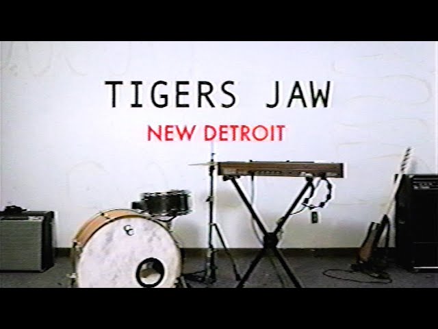 Tigers Jaw - New Detroit (Official Music Video)