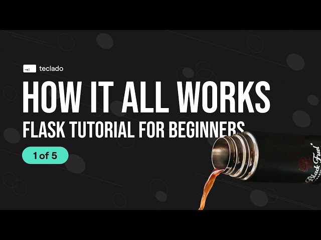 How Web Applications Work - Flask Tutorial for Beginners [1 of 5]