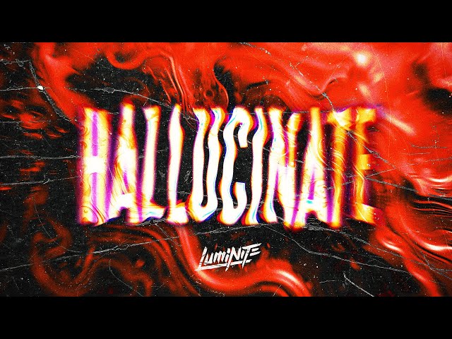 Luminite - Hallucinate (Official Visualizer)