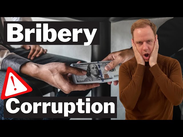 The Truth about Bribery & Corruption (What to do in Corrupt Countries?)