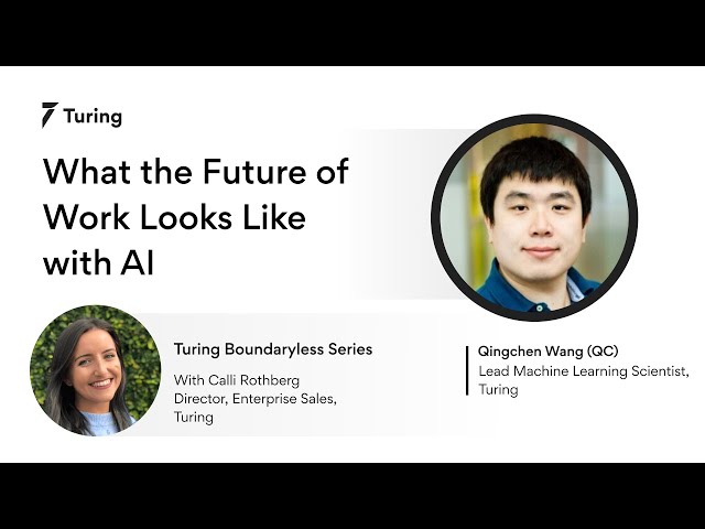 What the Future of Work Looks Like with AI | Turing Boundaryless Series #4