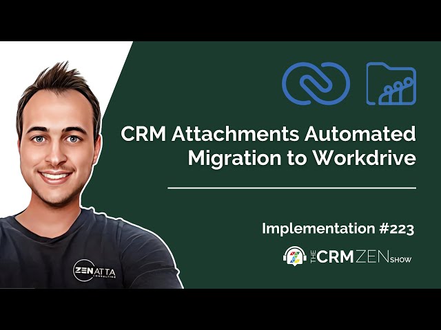 CRM Attachments Automated Migration to Workdrive