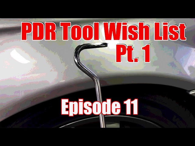 11: PDR Tool Wish List Pt. 1