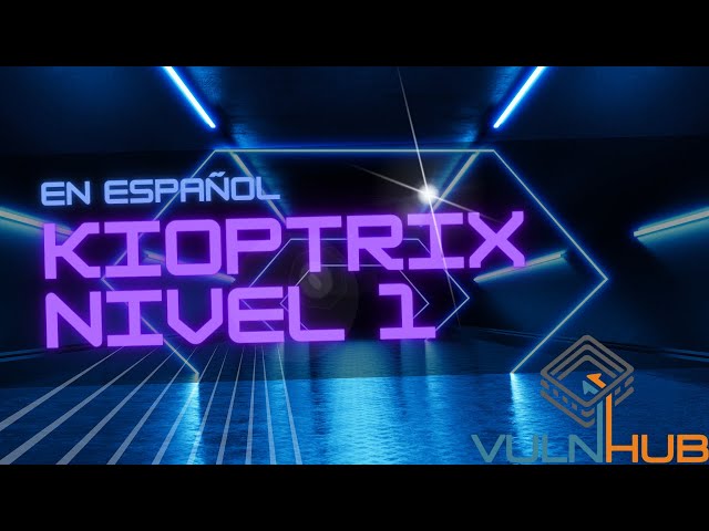 Hackeando KIOPTRIX nivel 1 // Tutorial COMPLETO en ESPAÑOL