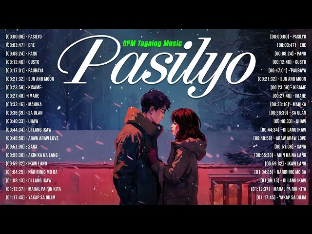 Pasilyo, ERE, 🎵 New OPM Love Songs With Lyrics 2024 🎧 Top Trending Tagalog Songs Playlist