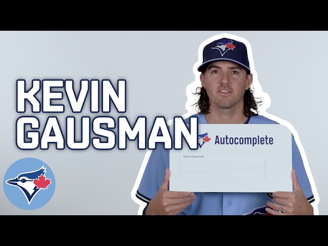 Autocomplete with Toronto Blue Jays pitcher Kevin Gausman!