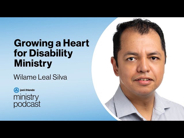 Wilame Leal Silva | Growing a Heart for Disability Ministry | S5:E27
