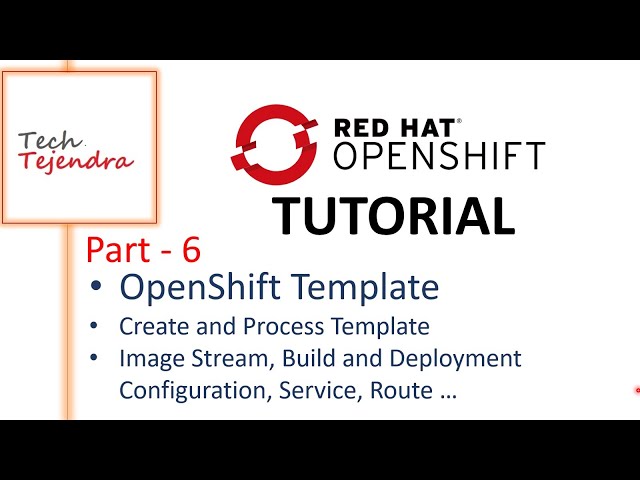 OpenShift Template (OpenShift Tutorial Part-6) Red Hat EX288
