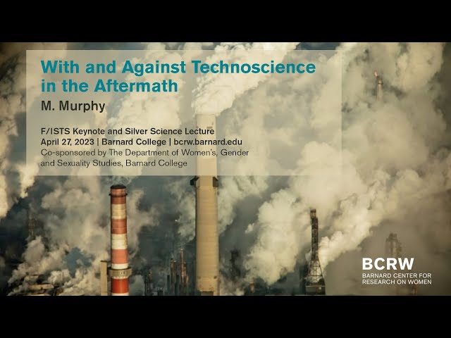 M. Murphy: With and Against Technoscience in the Aftermath