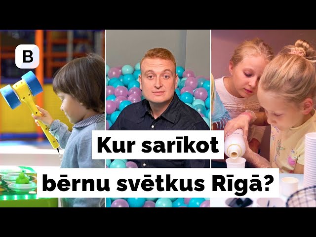 Kur rīkot bērnu ballītes Rīgā?