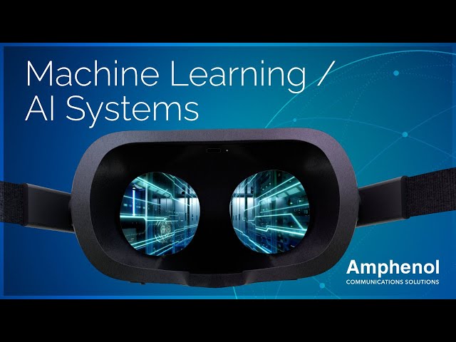 Amphenol Advantage – Machine Learning and AI Systems
