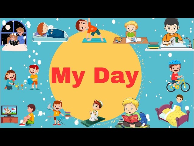 Kids vocabulary - My Day - Daily Routine - Learn English for kids