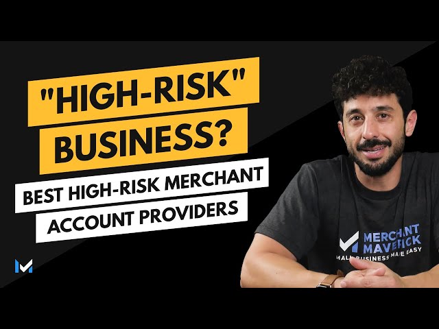 The BEST High-Risk Merchant Account Providers