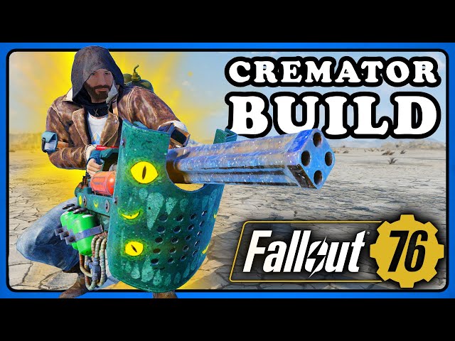 Fallout 76: The OP Cremator Build 2.0 - Beginner to Advanced