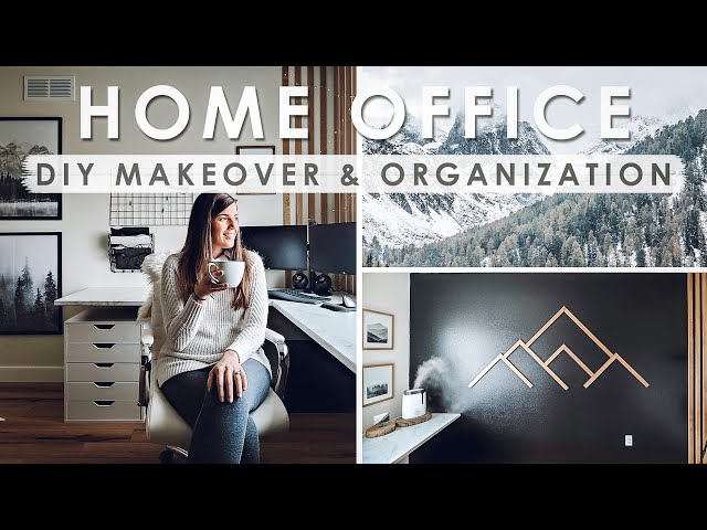 DIY Moody Mountain HOME OFFICE MAKEOVER & ORGANIZATION