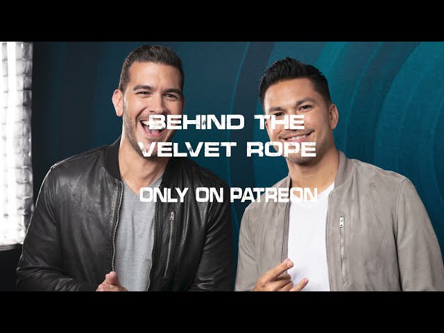 Covino & Rich Bring You Behind the Velvet Rope on Patreon