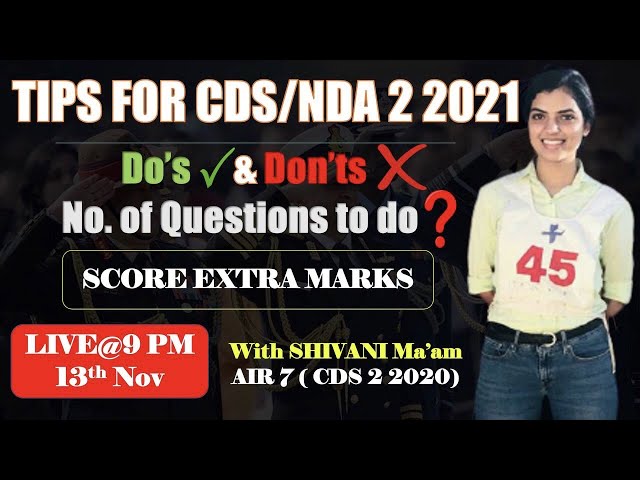 Last minute Tips for CDS/ NDA 2 2021| Do’s & Don’ts| INSIGHT SSB | With Shivani Singh